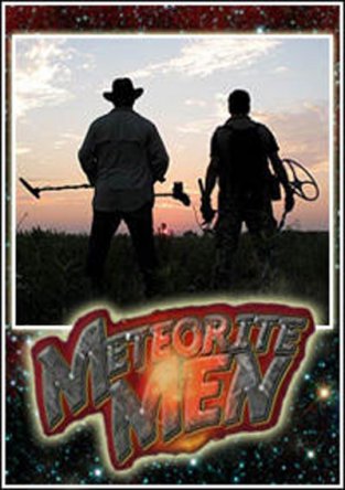 Охотники за метеоритами / Meteorite Men (2010)