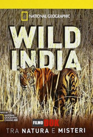 Дикая Индия / Wild India (2005)