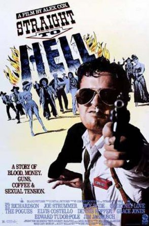 Прямо в ад / Straight to Hell (1987)