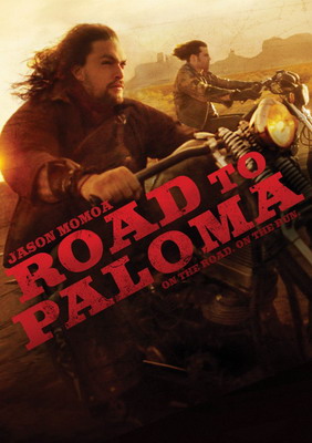 Путь в Палому / Road to Paloma (2014)