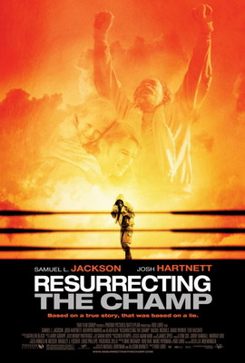 Воскрешая чемпиона / Resurrecting the Champ (2007)