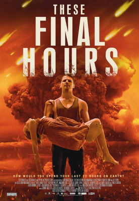 Последние часы / These Final Hours (2013)