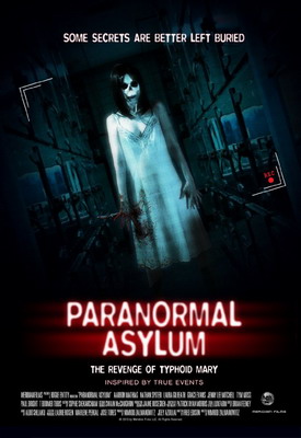 Паранормальная больница: Месть тифозной Мэри / Paranormal Asylum: The Revenge of Typhoid Mary (2013)