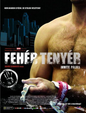 Белые ладони / White Palms / Fehér tenyér (2006)