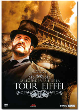 Хроники Эйфелевой башни / La légende vraie de la tour Eiffel (2005)