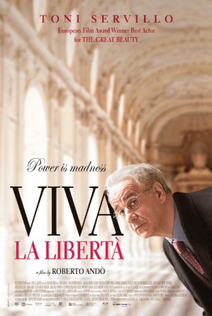 Да здравствует свобода / Viva la libertà (2013)