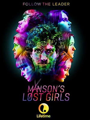 Потерянные девушки Мэнсона / Manson's Lost Girls (2016)