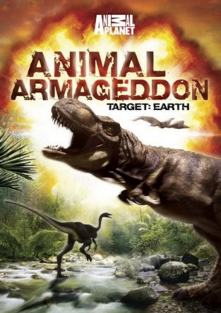 Армагеддон животных / Animal Armageddon (Сезон 1) (2009)