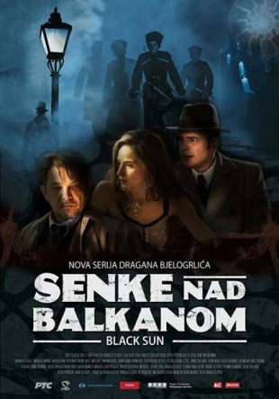 Тени над Балканами / Senke nad Balkanom (Сезон 1-2) (2017)