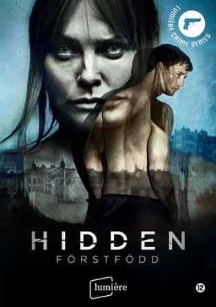 Скрытые: Первородный / Hidden: Förstfödd / Hidden: Firstborn (Сезон 1) (2019)