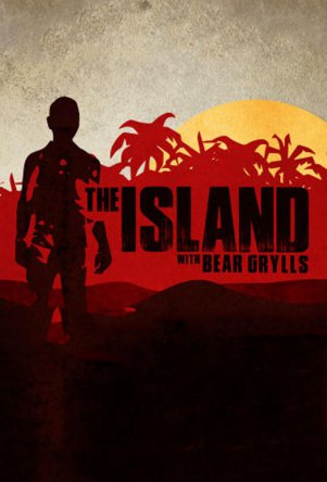 Остров с Беаром Гриллсом / The Island with Bear Grylls (Сезон 1) (2014)