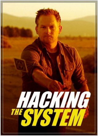 Взлом системы / Hacking the System (Сезон 1) (2014)